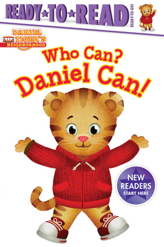 Who Can? Daniel Can!: Ready-to-Read Ready-to-Go! (Daniel Tiger's Neighborhood) book cover by Maggie Testa