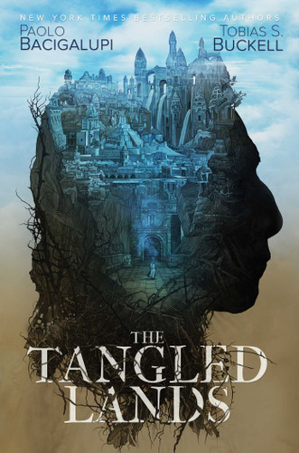 The Tangled Lands book cover by Paolo Bacigalupi, Tobias S. Buckell