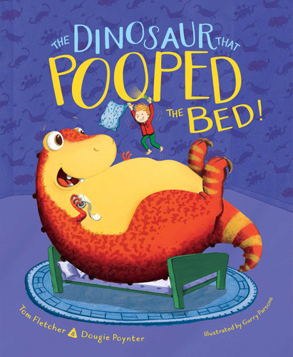 The Dinosaur That Pooped the Bed! (The Dinosaur That) book cover by Tom Fletcher, Dougie Poynter