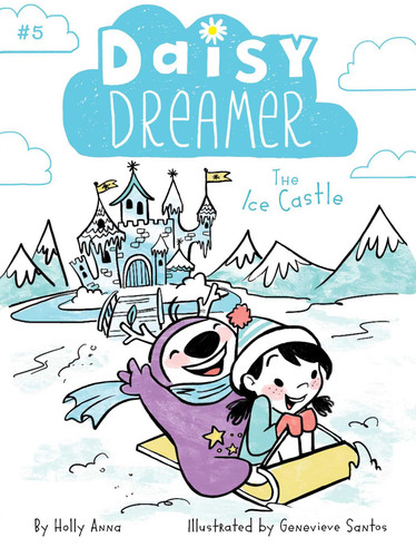 The Ice Castle (Daisy Dreamer) book cover by Holly Anna