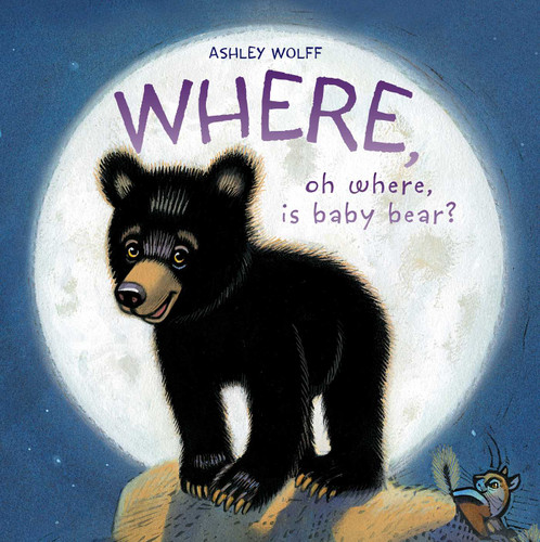 Where, Oh Where, Is Baby Bear? (Baby Bear) book cover by Ashley Wolff