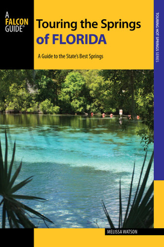 Touring the Springs of Florida (Touring Hot Springs) book cover by Melissa Watson