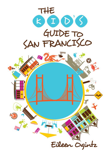 Kid's Guide to San Francisco (Kid's Guides Series) book cover by Eileen Ogintz