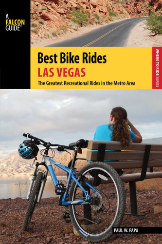 Best Bike Rides Las Vegas (Best Bike Rides Series) book cover by Paul W. Papa