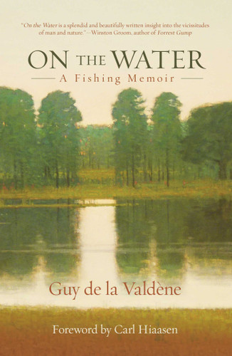 On the Water: A Fishing Memoir book cover by Guy de la Valdène