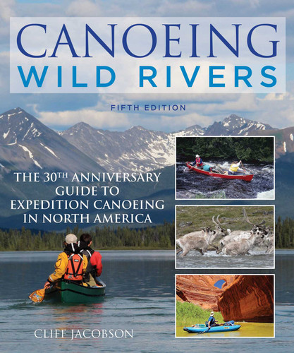 Canoeing Wild Rivers (How to Paddle Series) book cover by Cliff Jacobson