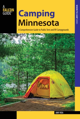Camping Minnesota (State Camping Series) book cover by Amy Rea