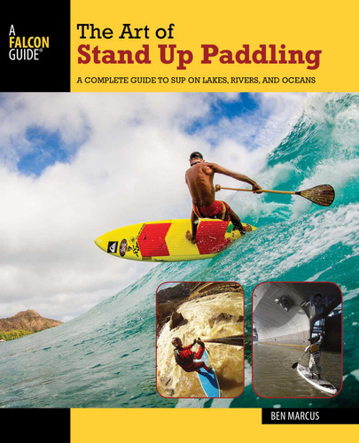 The Art of Stand Up Paddling (How to Paddle Series) book cover by Ben Marcus