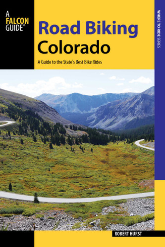Road Biking Colorado (Road Biking Series) book cover by Robert Hurst