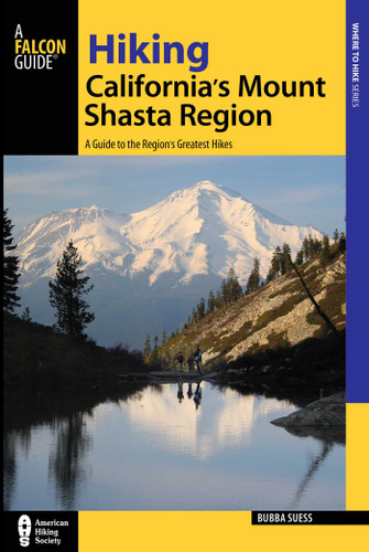 Hiking California's Mount Shasta Region (Regional Hiking Series) book cover by Bubba Suess