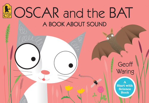 Oscar and the Bat: A Book About Sound (Start with Science) book cover by Geoff Waring