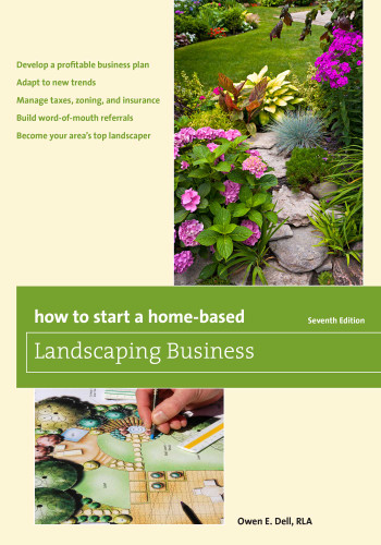 How to Start a Home-Based Landscaping Business (Home-Based Business Series) book cover by Owen E. Dell