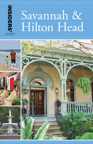 Insiders' Guide® to Savannah & Hilton Head (Insiders' Guide Series) book cover by Georgia Byrd