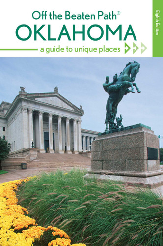 Oklahoma Off the Beaten Path®: A Guide to Unique Places (Off the Beaten Path Series) book cover by Deborah Bouziden