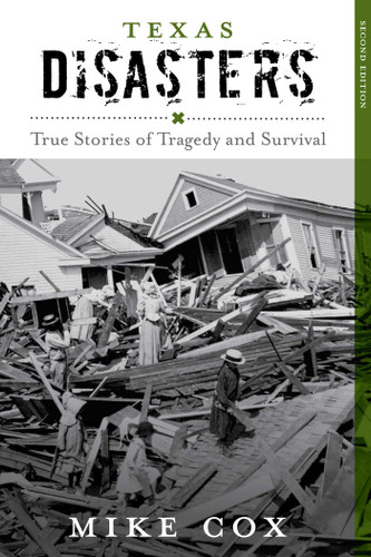 Texas Disasters: True Stories of Tragedy and Survival (Disasters Series) book cover by Mike Cox