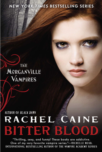 Bitter Blood: The Morganville Vampires (The Morganville Vampires) book cover by Rachel Caine