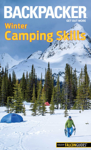 Backpacker Winter Camping Skills (Backpacker Magazine Series) book cover by Molly Absolon