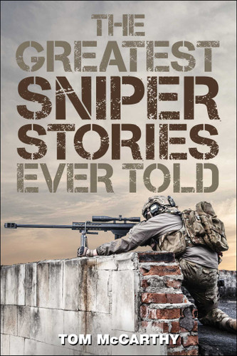 The Greatest Sniper Stories Ever Told (Greatest) book cover by Tom McCarthy