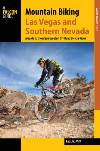 Mountain Biking Las Vegas and Southern Nevada (Regional Mountain Biking Series) book cover by Paul W. Papa