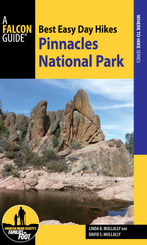 Best Easy Day Hikes Pinnacles National Park (Best Easy Day Hikes Series) book cover by Linda Mullally, David Mullally
