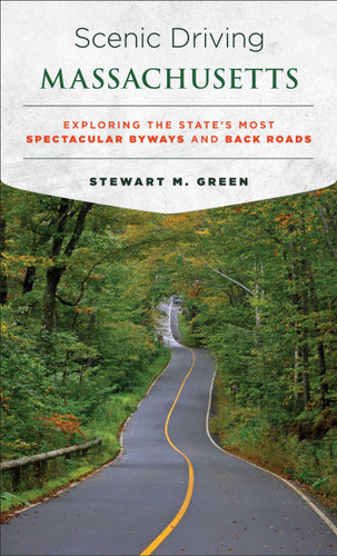 Scenic Driving Massachusetts: Exploring the State's Most Spectacular Byways and Back Roads (Scenic Driving) book cover by Stewart M. Green