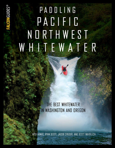 Paddling Pacific Northwest Whitewater (Paddling Series) book cover by Nick Hinds