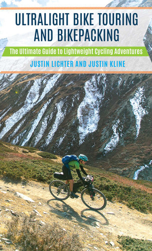 Ultralight Bike Touring and Bikepacking: The Ultimate Guide to Lightweight Cycling Adventures book cover by Justin Lichter, Justin Kline