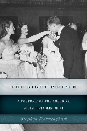 The Right People: A Portrait of the American Social Establishment book cover by Stephen Birmingham