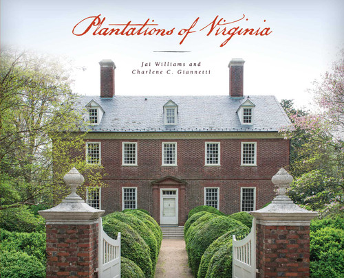 Plantations of Virginia book cover by Charlene C. Giannetti, Jai Williams