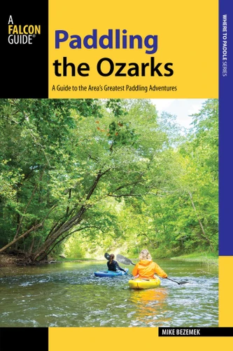 Paddling the Ozarks (Paddling Series) book cover by Mike Bezemek