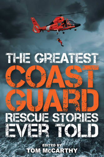 The Greatest Coast Guard Rescue Stories Ever Told (Greatest) book cover by Tom McCarthy