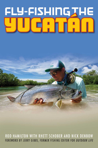 Fly-Fishing the Yucatan book cover by Rod Hamilton
