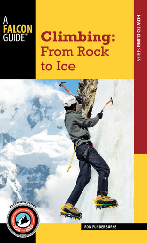 Climbing: From Rock to Ice book cover by Nate Fitch, Ron Funderburke