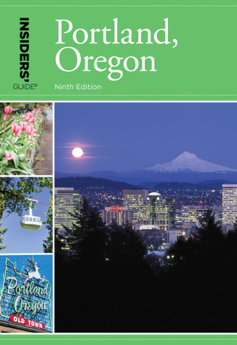 Insiders' Guide® to Portland, Oregon book cover by Rachel Dresbeck