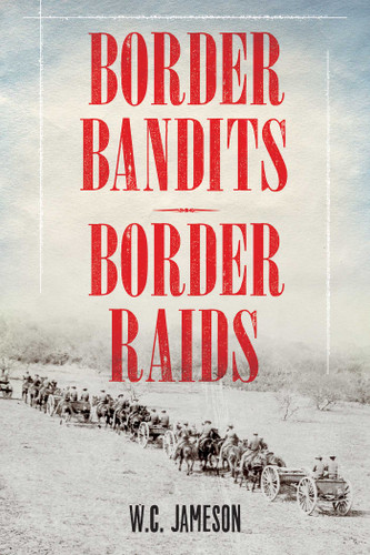 Border Bandits, Border Raids book cover by W.C. Jameson