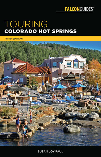 Touring Colorado Hot Springs (Touring Hot Springs) book cover by Susan Joy Paul