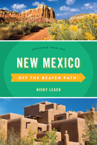 New Mexico Off the Beaten Path®: Discover Your Fun (Off the Beaten Path Series) book cover by Nicky Leach