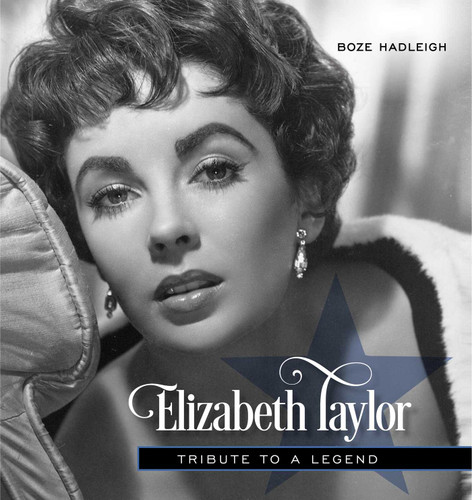 Elizabeth Taylor: Tribute to a Legend book cover by Boze Hadleigh
