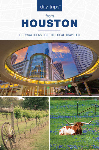 Day Trips® from Houston: Getaway Ideas For The Local Traveler (Day Trips Series) book cover by Paris Permenter, John Bigley