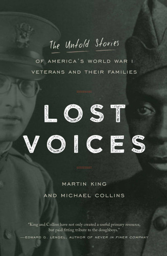Lost Voices: The Untold Stories of America's World War I Veterans and Their Families book cover by Martin King, Michael Collins