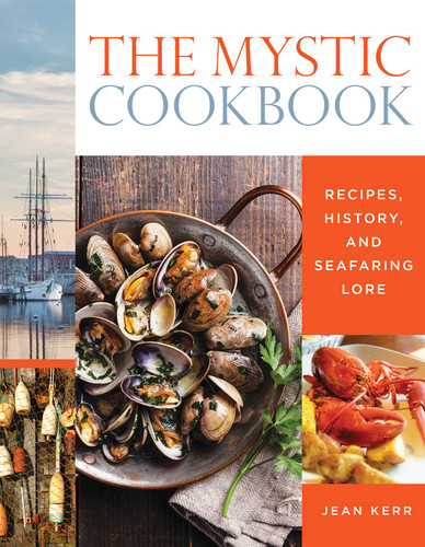 The Mystic Cookbook: Recipes, History, and Seafaring Lore book cover by Jean Kerr