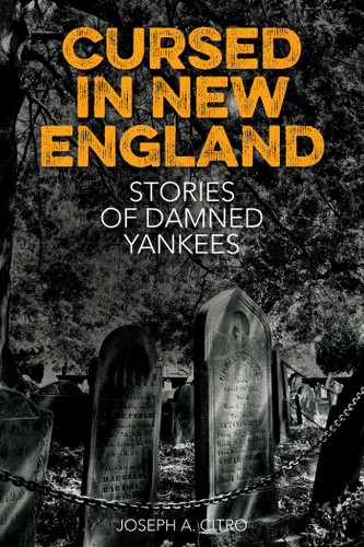 Cursed in New England: More Stories of Damned Yankees book cover by Joseph A. Citro