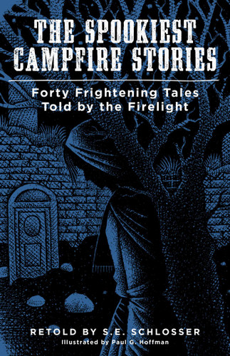 The Spookiest Campfire Stories (Campfire Books) book cover by S. E. Schlosser