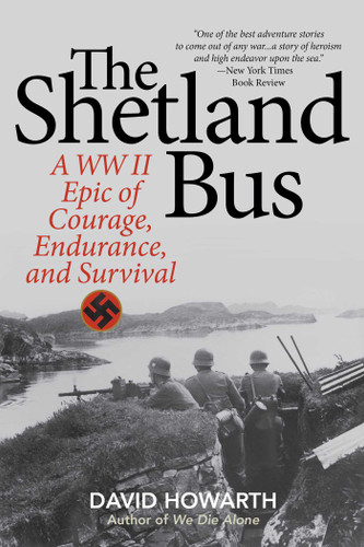 The Shetland Bus: A WWII Epic Of Courage, Endurance, and Survival book cover by David Howarth