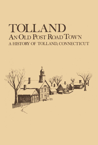 Tolland: An Old Post Road Town: A History of Tolland book cover by Harold Weigold