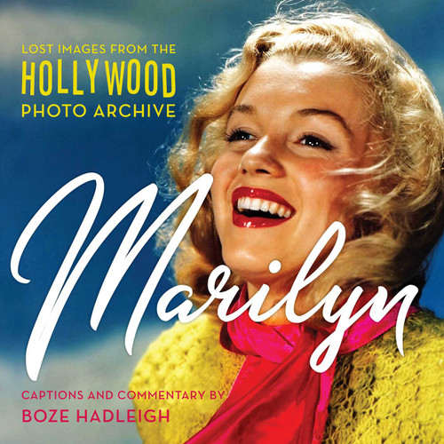 Marilyn: Lost Images from the Hollywood Photo Archive book cover by Colin Slater and The Hollywood Photo Archive