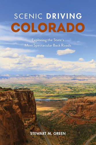 Scenic Driving Colorado: Exploring the State's Most Spectacular Back Roads (Scenic Driving) book cover by Stewart M. Green