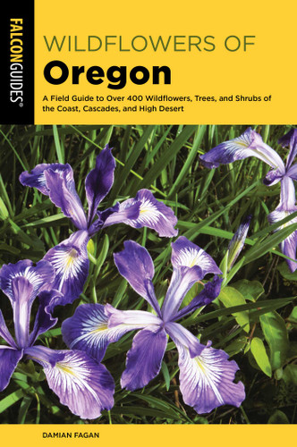 Wildflowers of Oregon (Wildflower Series) book cover by Damian Fagan