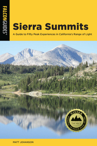 Sierra Summits (Regional Hiking Series) book cover by Matt Johanson