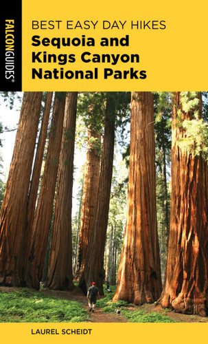Best Easy Day Hikes Sequoia and Kings Canyon National Parks (Best Easy Day Hikes Series) book cover by Laurel Scheidt